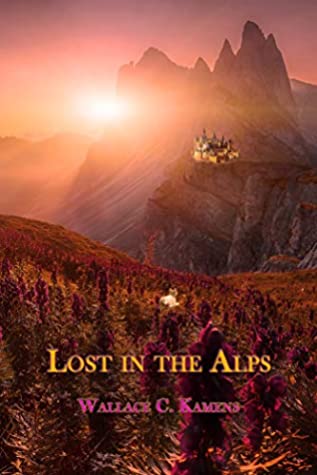 Read Online Lost in the Alps (The Adventures of Puff Book 2) - Wallace C. Kamens file in PDF