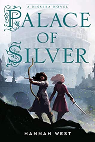 Download Palace of Silver: A Nissera Novel (The Nissera Chronicles Book 3) - Hannah West file in PDF