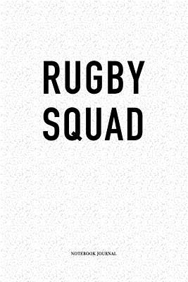 Read Rugby Squad: A 6 x 9 Inch Matte Softcover Quote Diary Notebook Journal With A Trendy Cover Slogan and 120 Blank Lined Pages -  | ePub