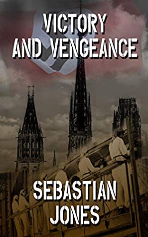 Read Online Victory and Vengeance: Black Hearts and Bullets - Sebastian Jones file in PDF