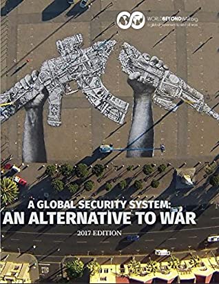 Full Download A Global Security System: An Alternative to War - Kent Shifferd file in ePub