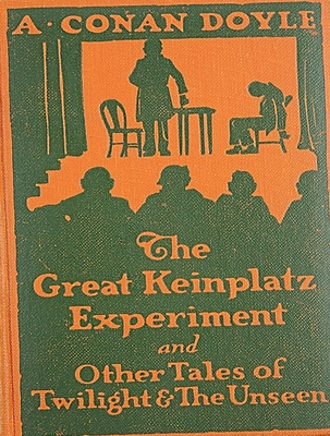 Download The Great Keinplatz Experiment and Other Tales of Twilight and the Unseen - Arthur Conan Doyle | PDF