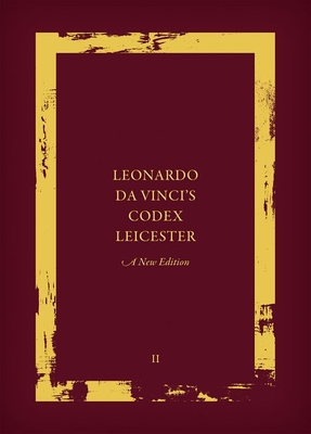 Read Online Leonardo Da Vinci's Codex Leicester: A New Edition: Volume II: Interpretative Essays and the History of the Codex Leicester - Martin Kemp file in ePub