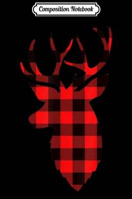Read Online Composition Notebook: Buffalo Plaid Christmas Deer Cute Christmas Women's Deer Journal/Notebook Blank Lined Ruled 6x9 100 Pages - Gerald Engelhardt file in PDF