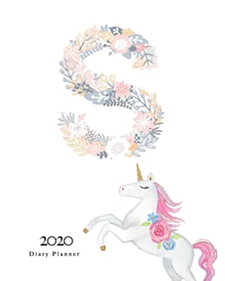 Full Download Diary Planner 2020: Magical Unicorn Flower Monogram With Initial S on White for Girls - Susan Riley file in PDF