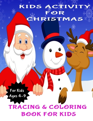 Download Kids Activity for Christmas: Activity Book for Kids (Coloring, Tracing and Drawing Book for Kids), Christmas coloring and drawing book for children ages 4-9(Perfect Christmas gift item for kids) - Buzzed Books file in ePub