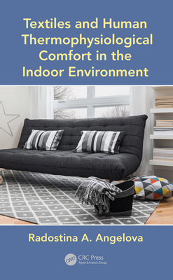 Download Textiles and Human Thermophysiological Comfort in the Indoor Environment - Radostina A. Angelova file in PDF