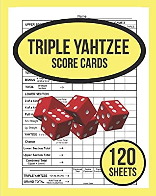 Download Triple Yahtzee Score Cards For Triple Yahtzee: 120 TRIPLE Yahtzee Score Sheet, Game Record Score Keeper Book, Score Card For Triple Yahtzee - Triple Yahtzee Score Record file in ePub